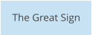 The Great Sign