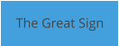 The Great Sign
